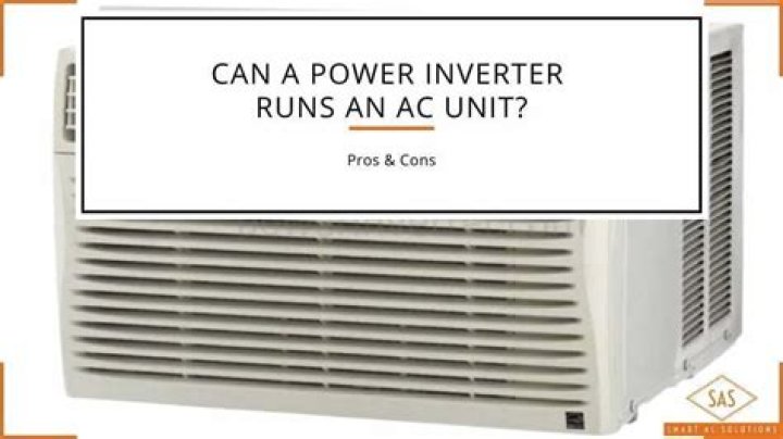 Can a power inverter run a AC unit