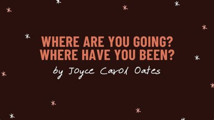 Where Are You Going Where have you been coming of age theme