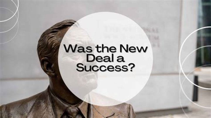 Why was the New Deal a success