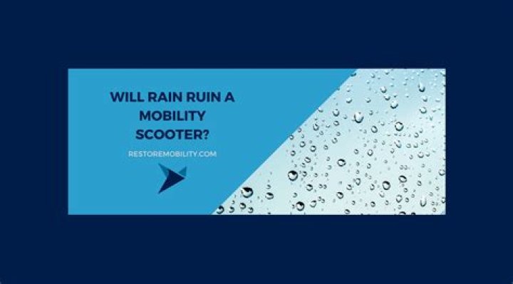 Will rain ruin a mobility scooter